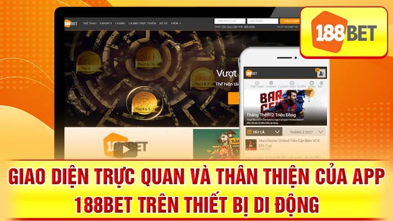 Giao diện trực quan và thân thiện của app 188BET trên thiết bị di động.