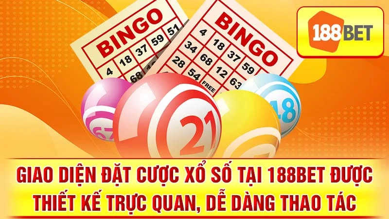 Giao diện đặt cược xổ số tại 188BET được thiết kế trực quan, dễ dàng thao tác.