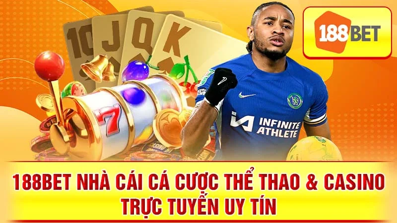 188BET Nhà Cái Cá Cược Thể Thao & Casino Trực Tuyến Uy Tín