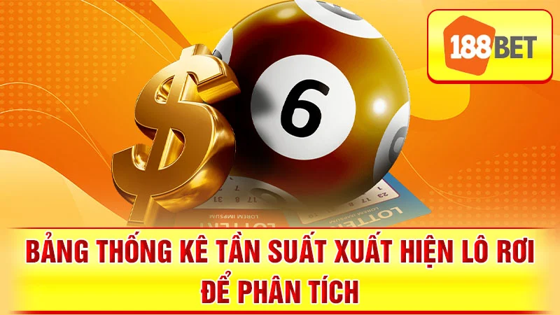 Bảng thống kê tần suất xuất hiện lô rơi để phân tích