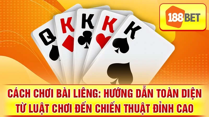 Cách Chơi Bài Liêng: Hướng Dẫn Toàn Diện Từ Luật Chơi Đến Chiến Thuật Đỉnh Cao