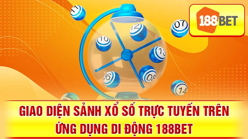  Giao diện sảnh xổ số trực tuyến trên ứng dụng di động 188BET