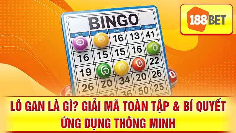 Lô Gan Là Gì? Giải Mã Toàn Tập & Bí Quyết Ứng Dụng Thông Minh